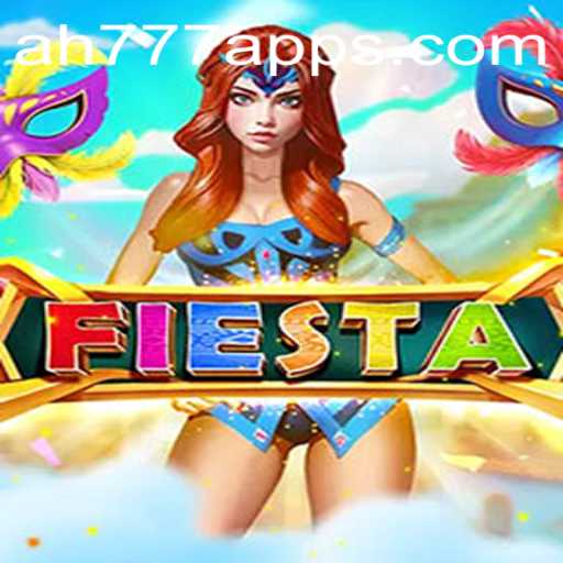 Unveiling the Exciting World of Fiesta: A Gaming Adventure Enhanced by AH777 App