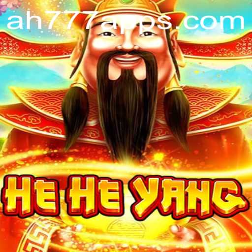 Discovering HeHeYang: A Unique Gaming Experience with AH777 App