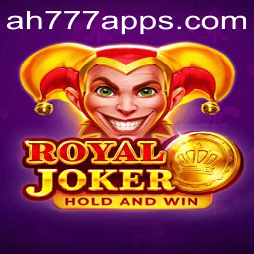 Discover the Exciting World of RoyalJoker: The Ultimate AH777 App Experience